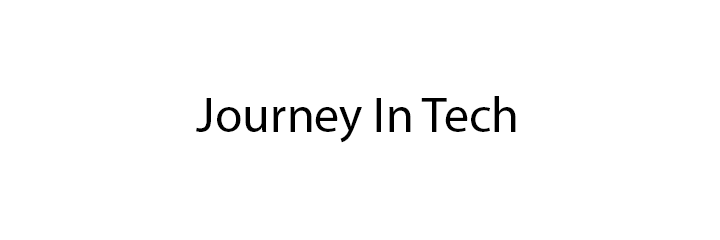 Journey In Tech